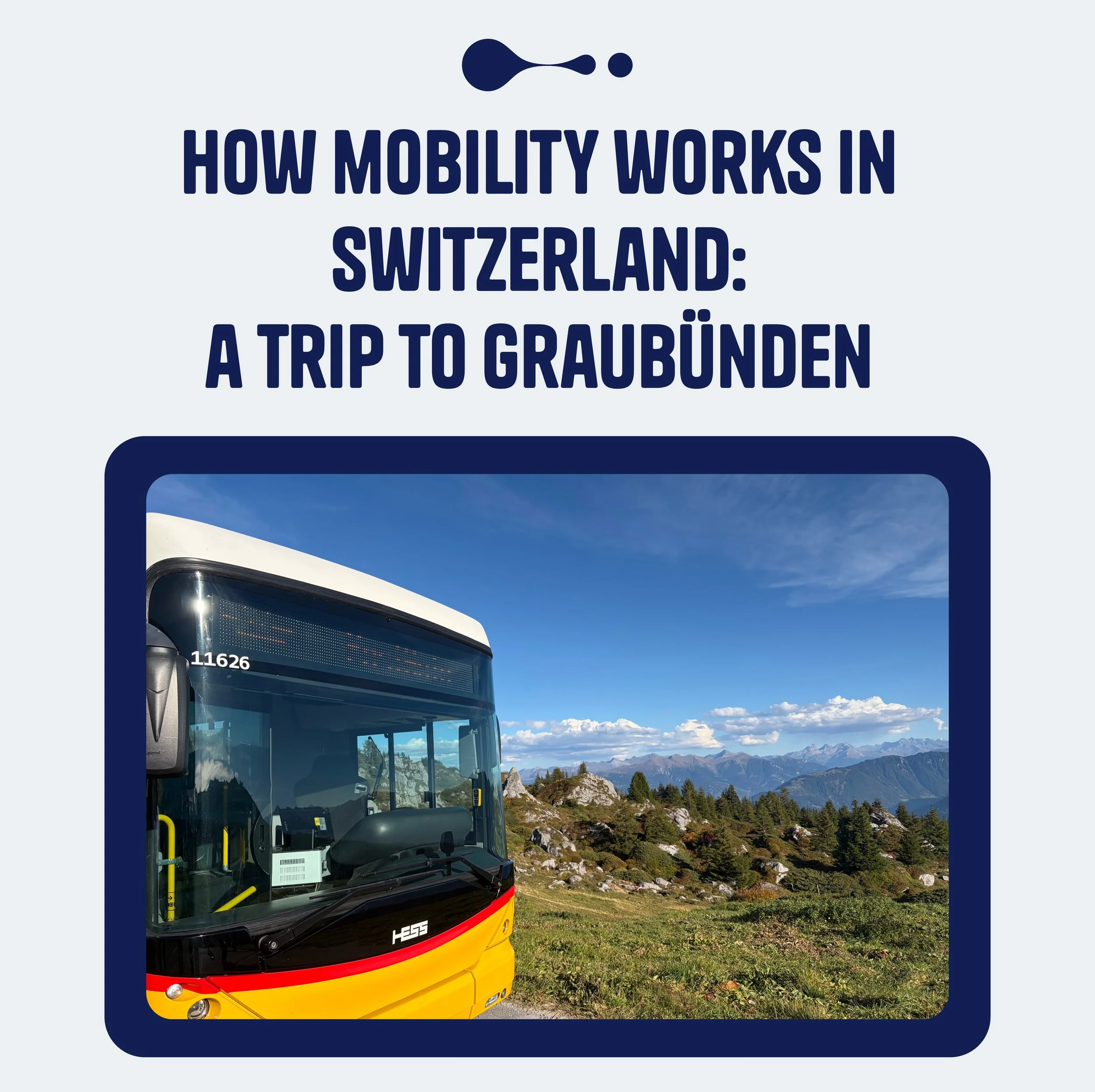 How mobility works in Switzerland: A trip to Graubünden