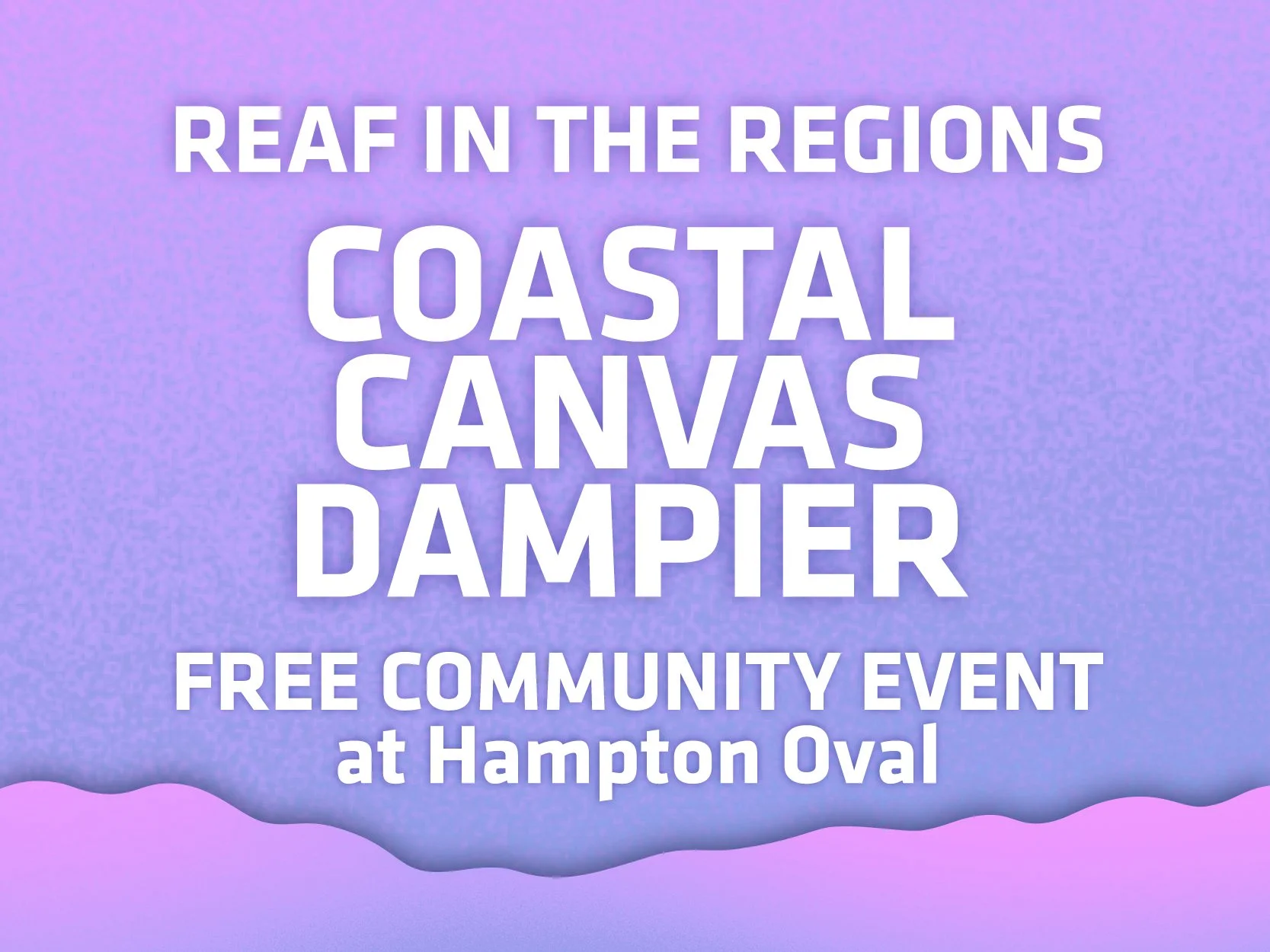 REAF in the Regions Coastal Canvas Dampier