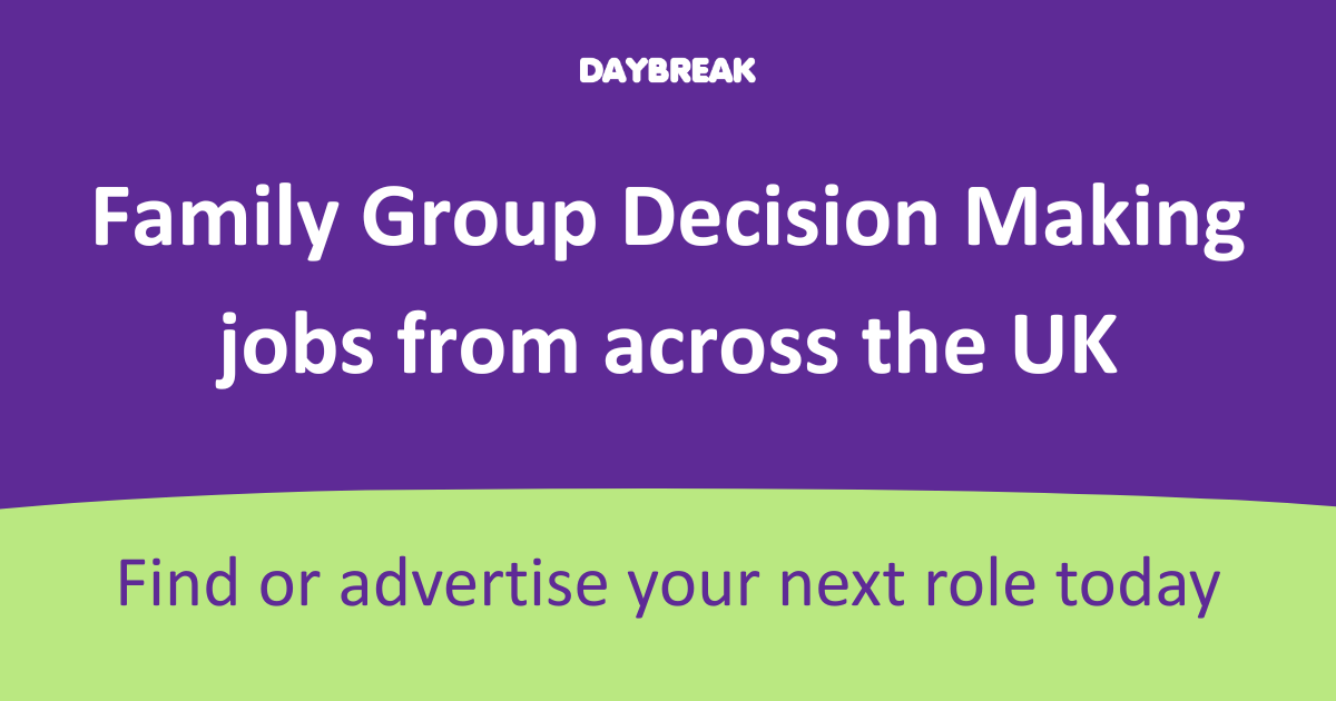 Jobs in Family Group Decision Making from across the UK