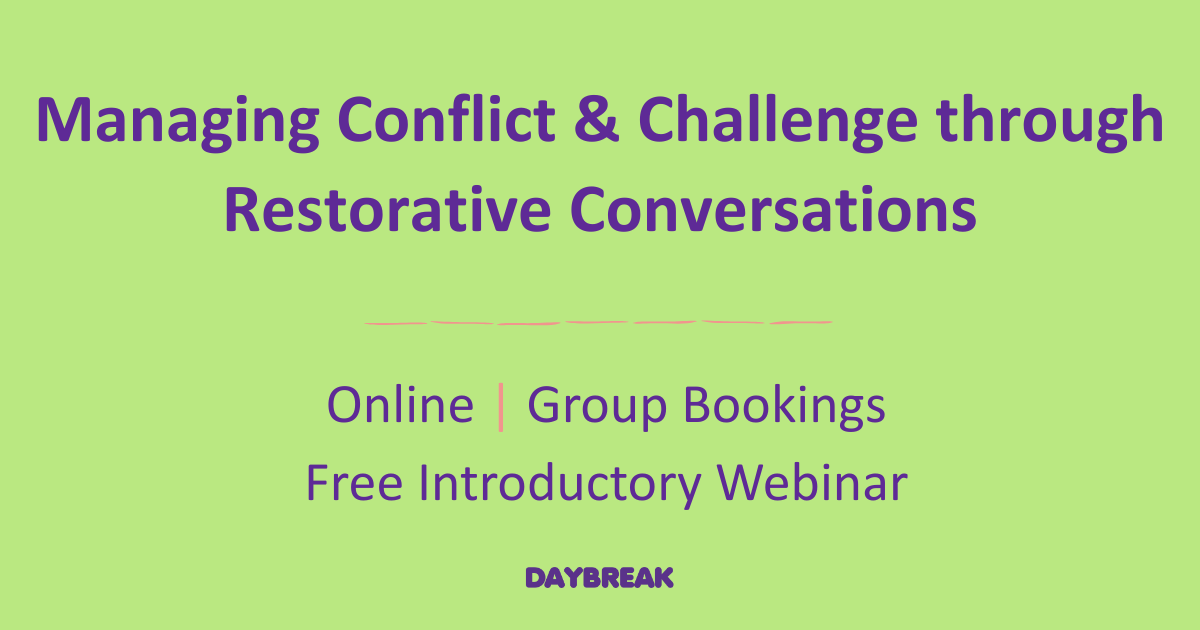 Managing Conflict &amp; Challenge through Restorative Conversations