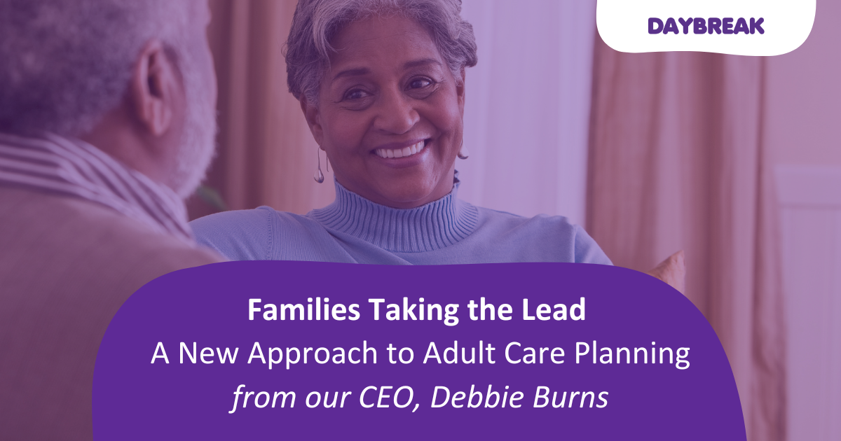 Families Taking the Lead: A New Approach to Adult Care Planning