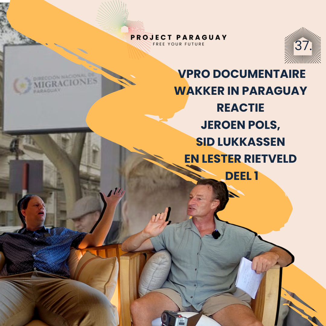 VPRO Documentaire Wakker in Paraguay reactie Jeroen Pols, Sid Lukkassen en Lester Rietveld deel 1