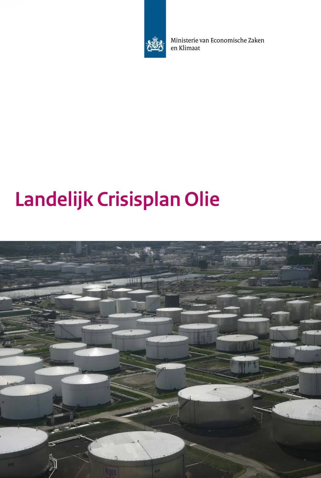 Nederland activeert fase 1 van het nationale oliecrisisplan