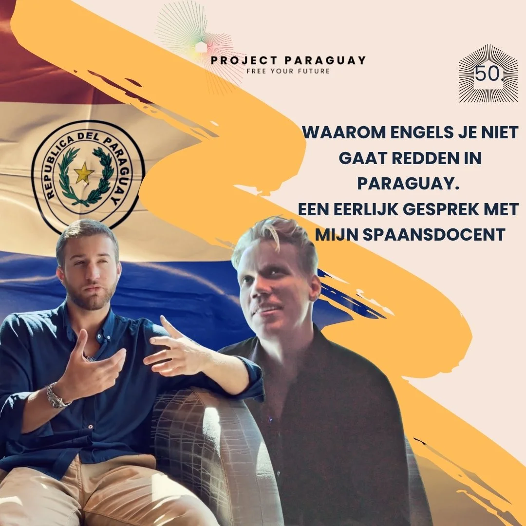 Waarom Engels je niet gaat redden in Paraguay. Een eerlijk gesprek met mijn Spaansdocent