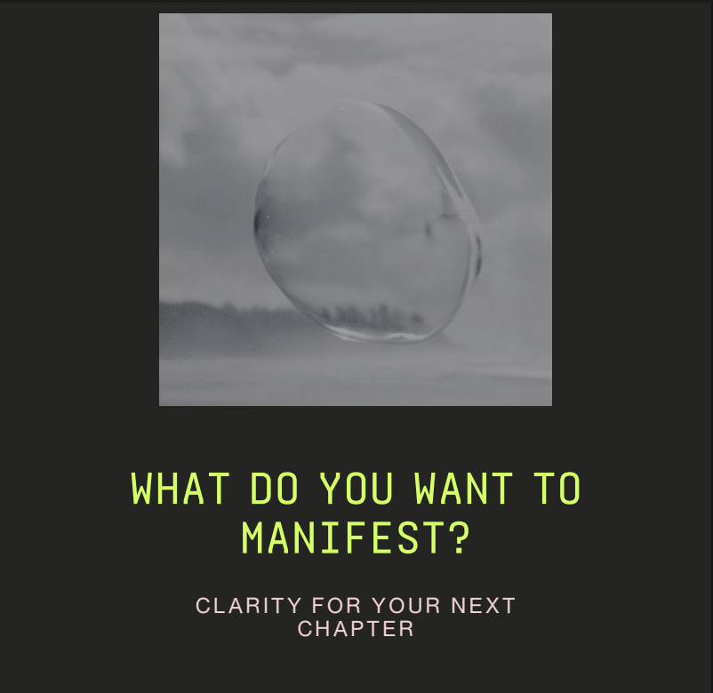 Freebie: WHAT DO YOU WANT TO  MANIFEST?
