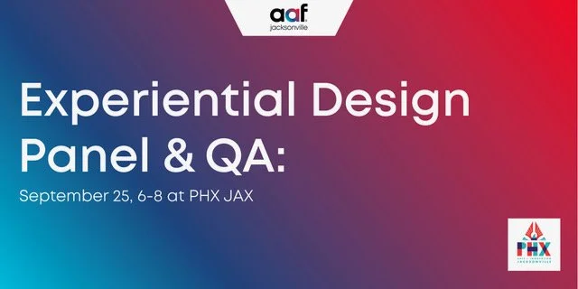 Beyond the Screen: Mastering Experiential Marketing in Today's Connected World" - Sept 25, 6-9pm at PHX JAX. Expert panel + networking