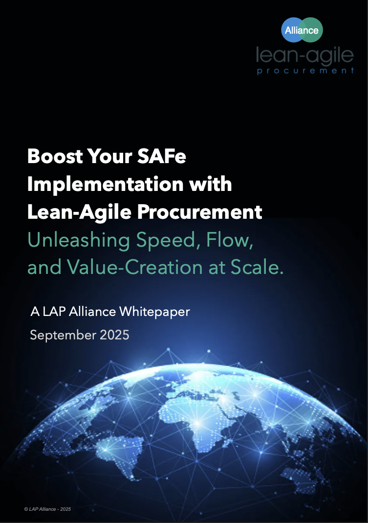 Boost Your SAFe Implementation with Lean-Agile Procurement (LAP Alliance Whitepaper)