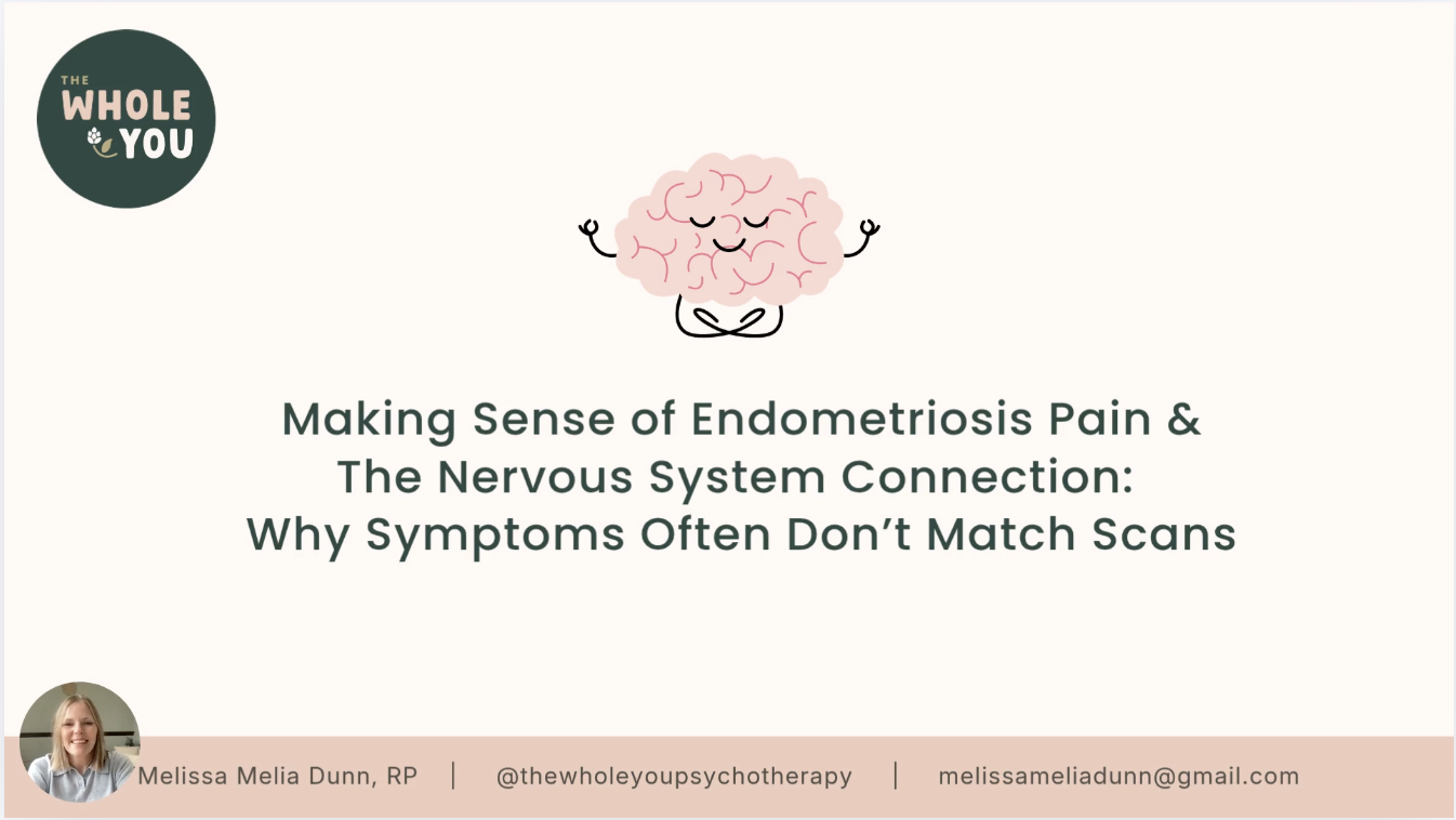 Making Sense of Endometriosis Pain & The Nervous System: Why Symptoms Often Don’t Match Scans