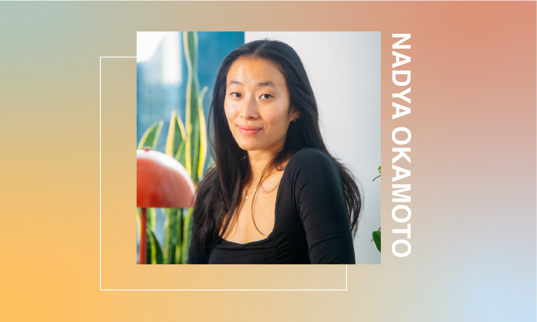 NADYA OKAMOTO OF AUGUST