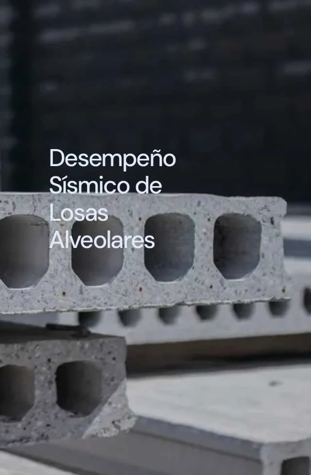 Desempeño Sísmico de Losas alveolares