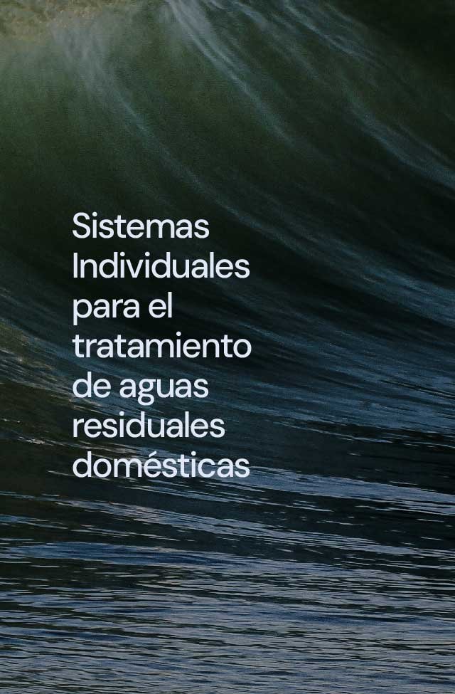 Sistemas individuales para el tratamiento de aguas residuales domesticas 