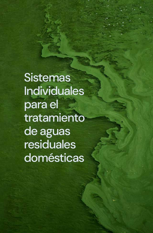 Sistemas Individuales para el tratamiento de aguas residuales domésticas