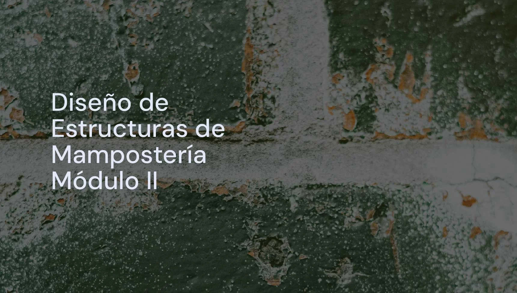 Diseño de Estructuras de Mampostería Modulo 1