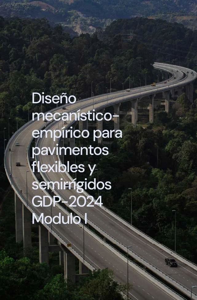 Diseño mecanísco-empiríco para pavimentos flexibles y semirrigidos GDP-2024
