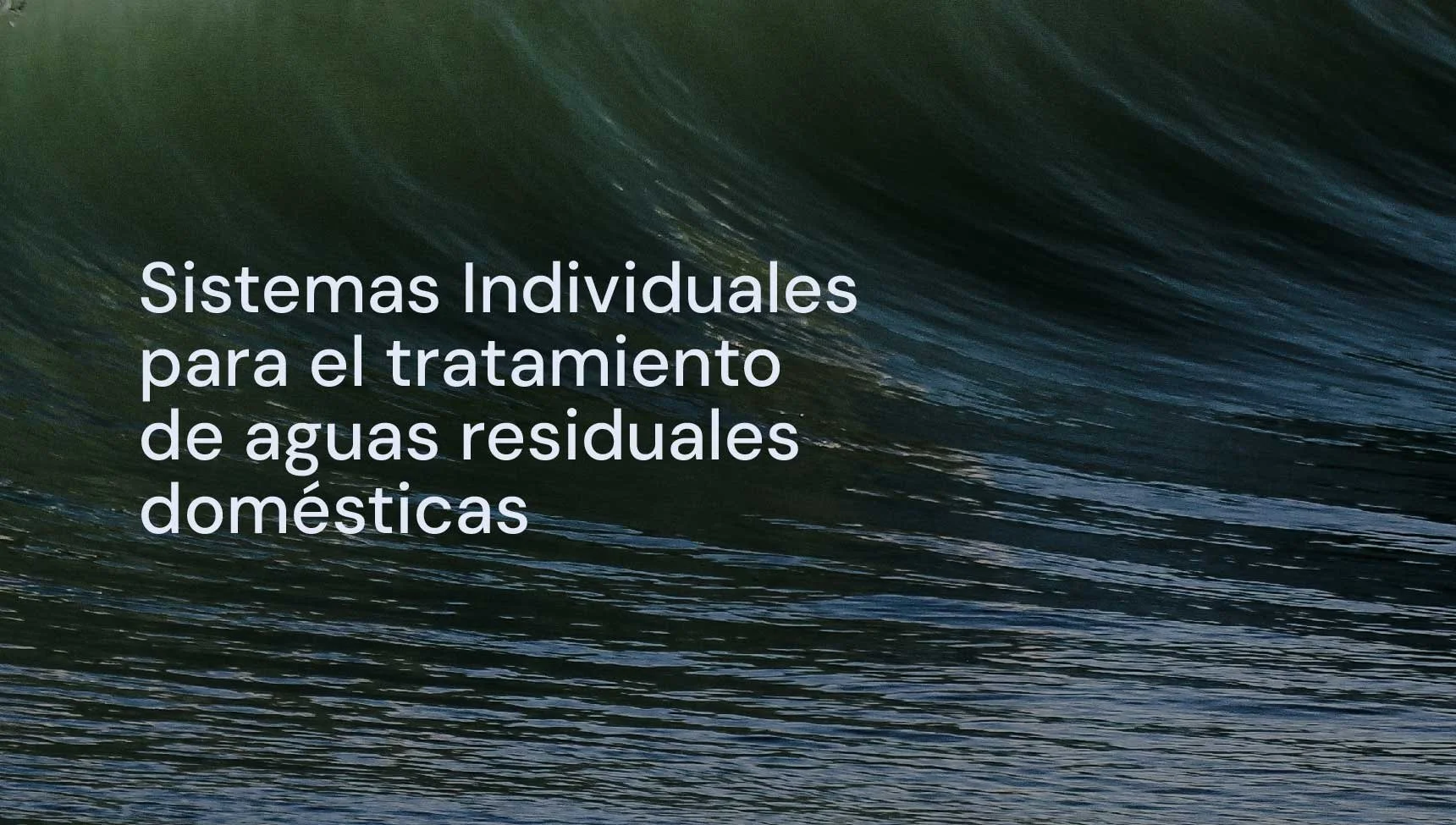 Sistemas Individuales para el tratamiento de aguas residuales domesticas 