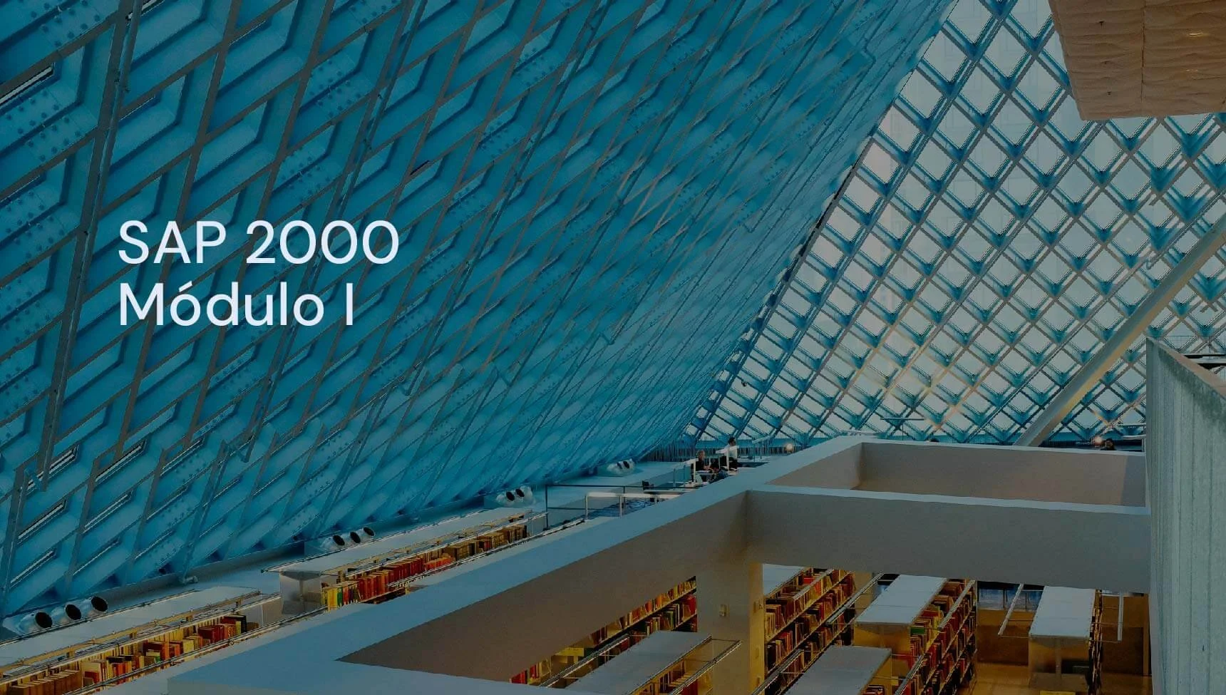 Sap 2000 Módulo I