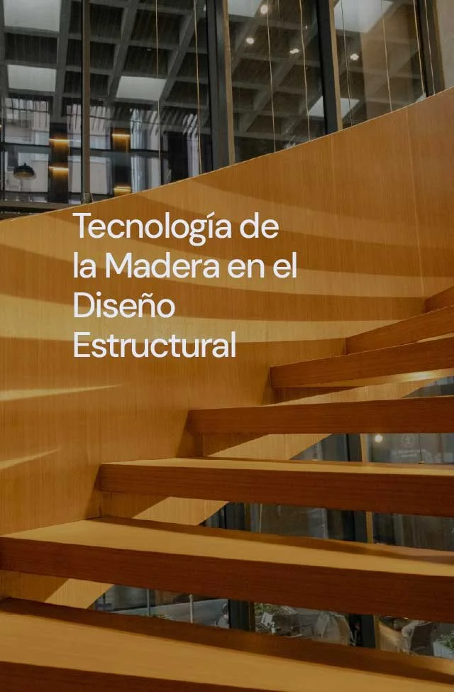 Tecnología de Madera en el diseño estructural 