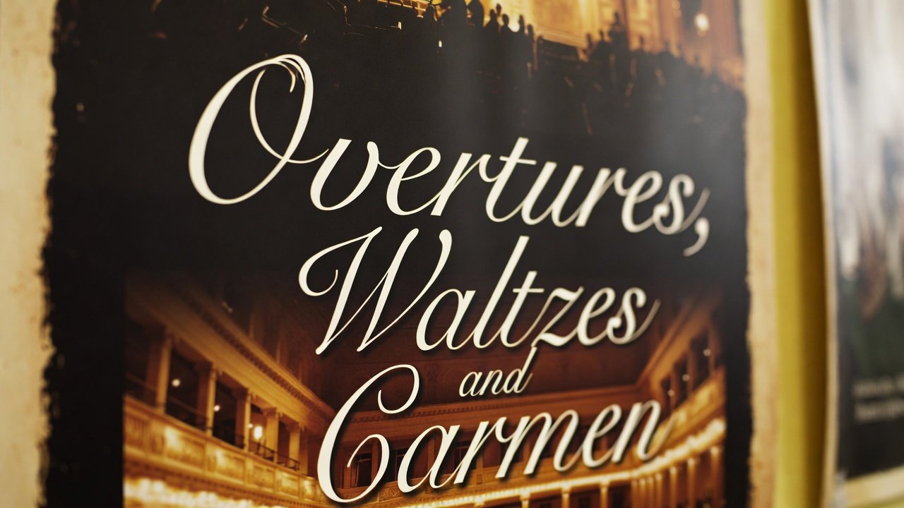 Overtures, Waltzes, and Carmen!