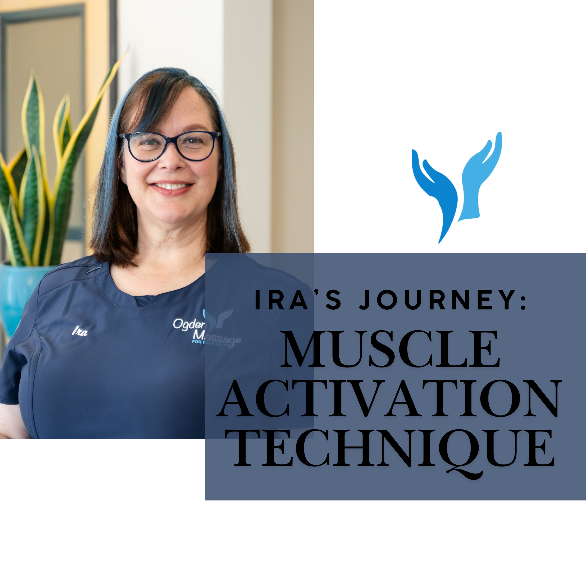 Muscle Activation Technique - Ira’s Journey