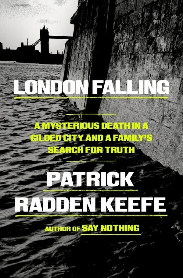 Spotlight on Books (2026): LONDON FALLING by Patrick Redden Keefe
