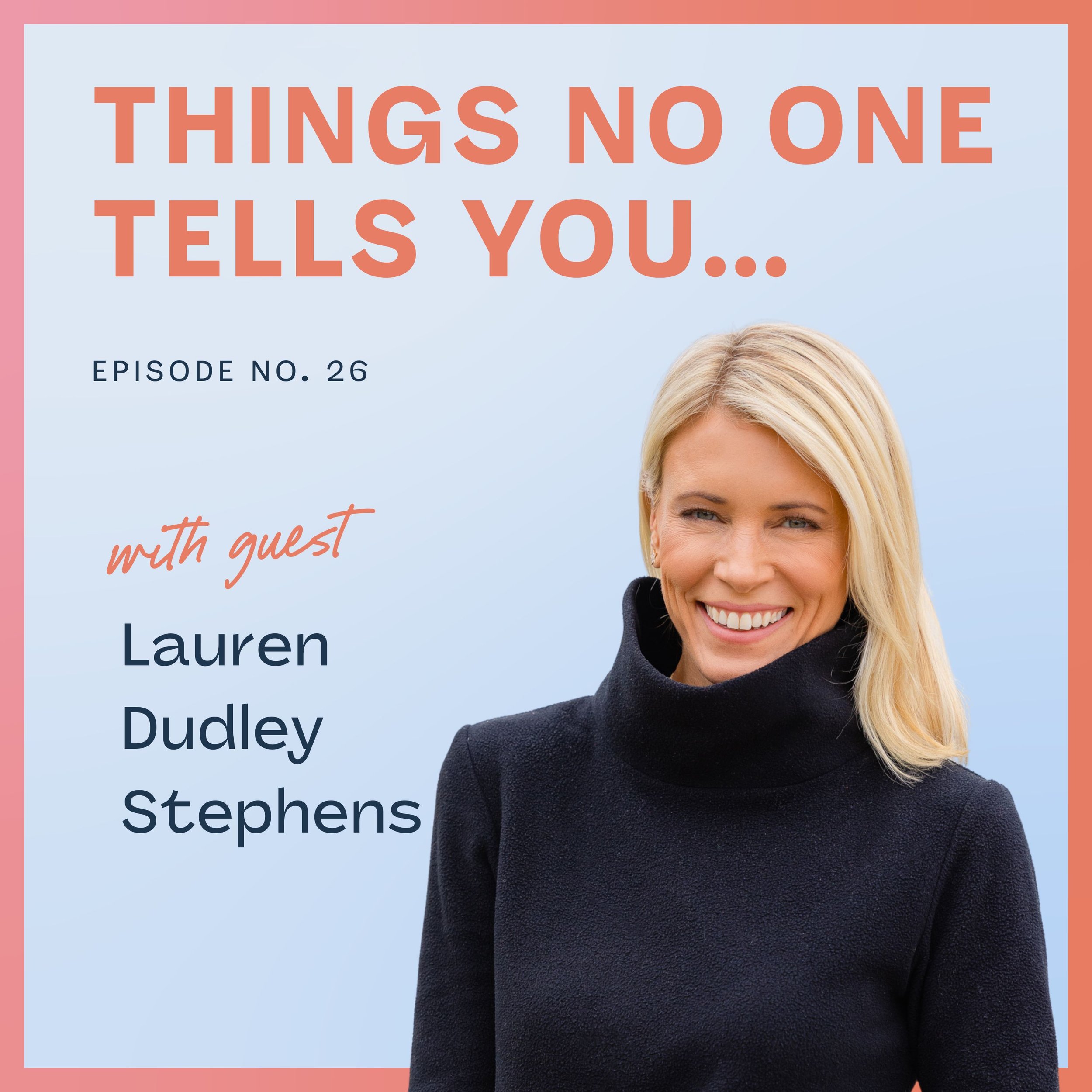 Building a Family Business From Scratch with Lauren Dudley Stephens: Ep 26