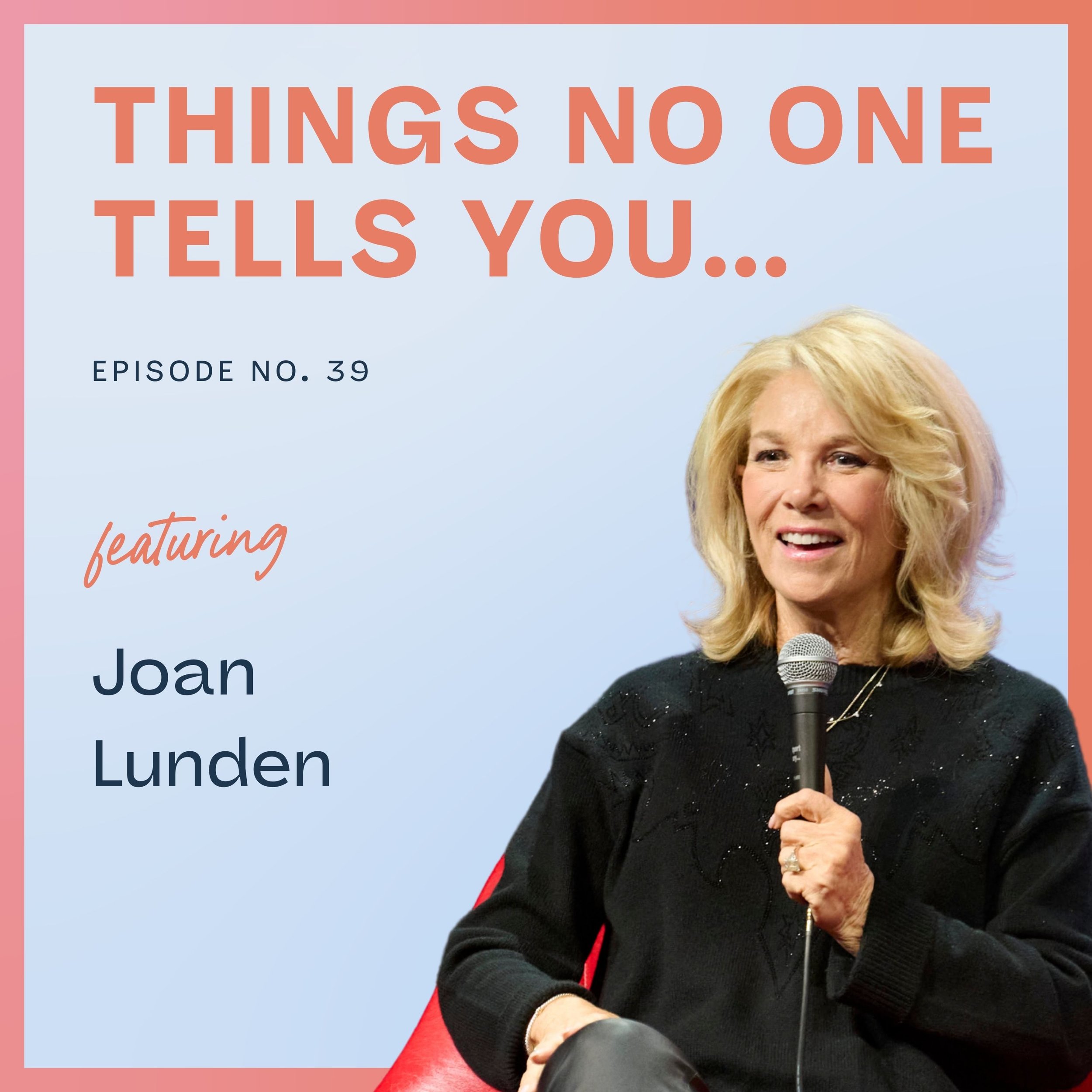 Saying Yes Before You Feel Ready with Joan Lunden: Ep 39