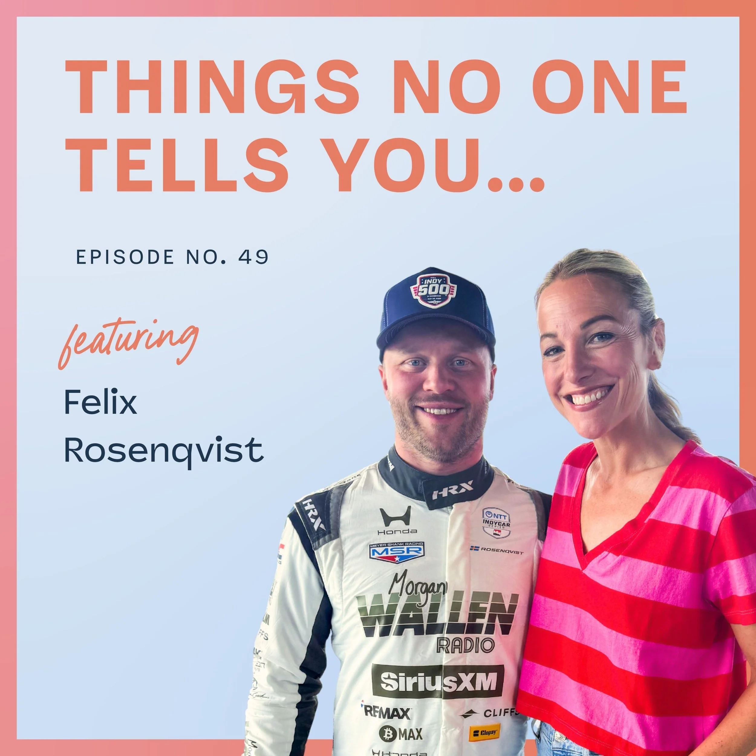 Risking Everything at the Indy 500 with Felix Rosenqvist: Ep 49