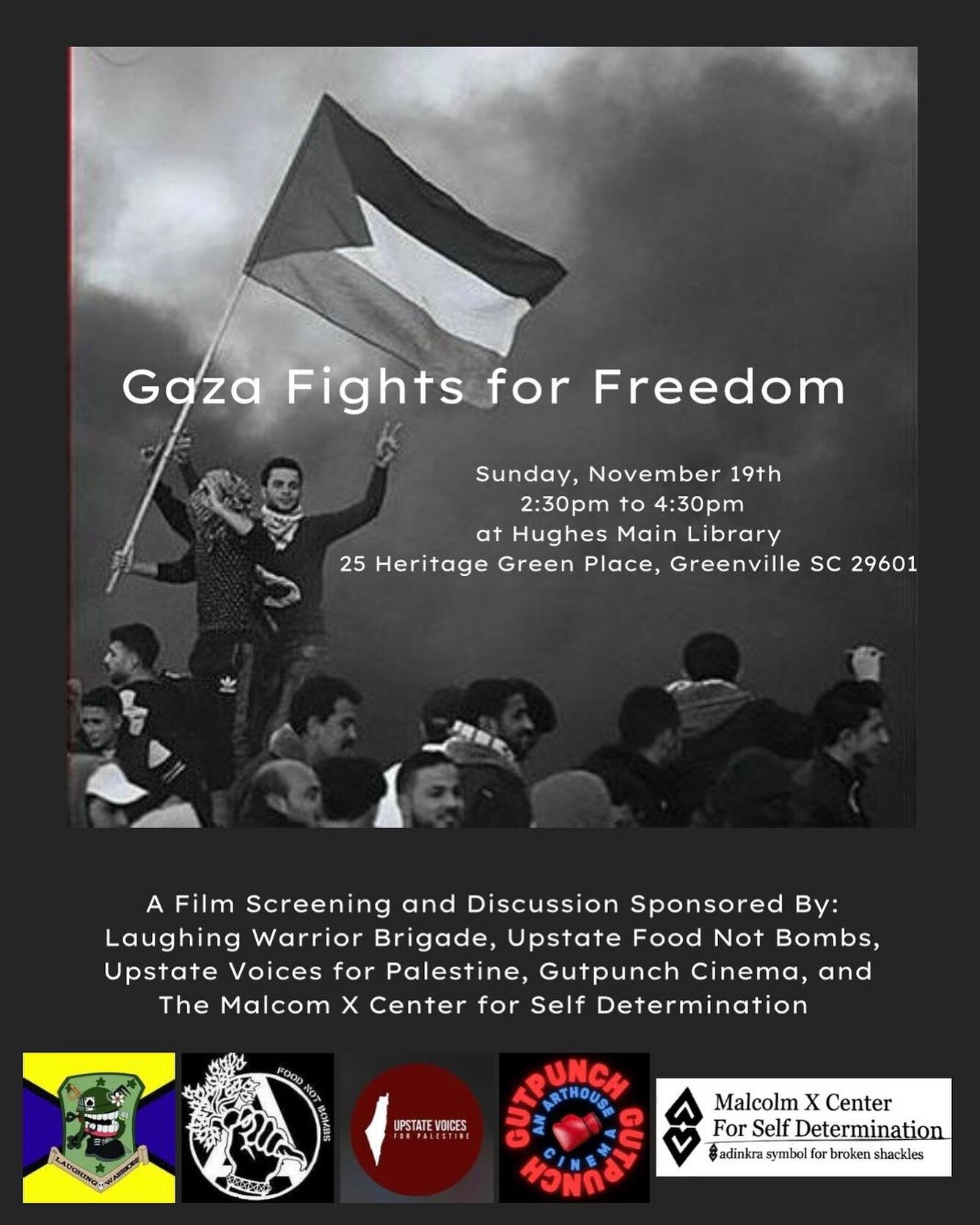 Free Screening of Documentary Gaza Fights for Freedom at Greenville Main Library. We believe that education is vital to developing a well developed opinion on global events. We hope that if you follow us you have an open heart and mind to hear divers