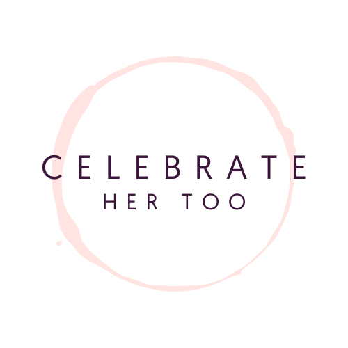Celebrate Her Too