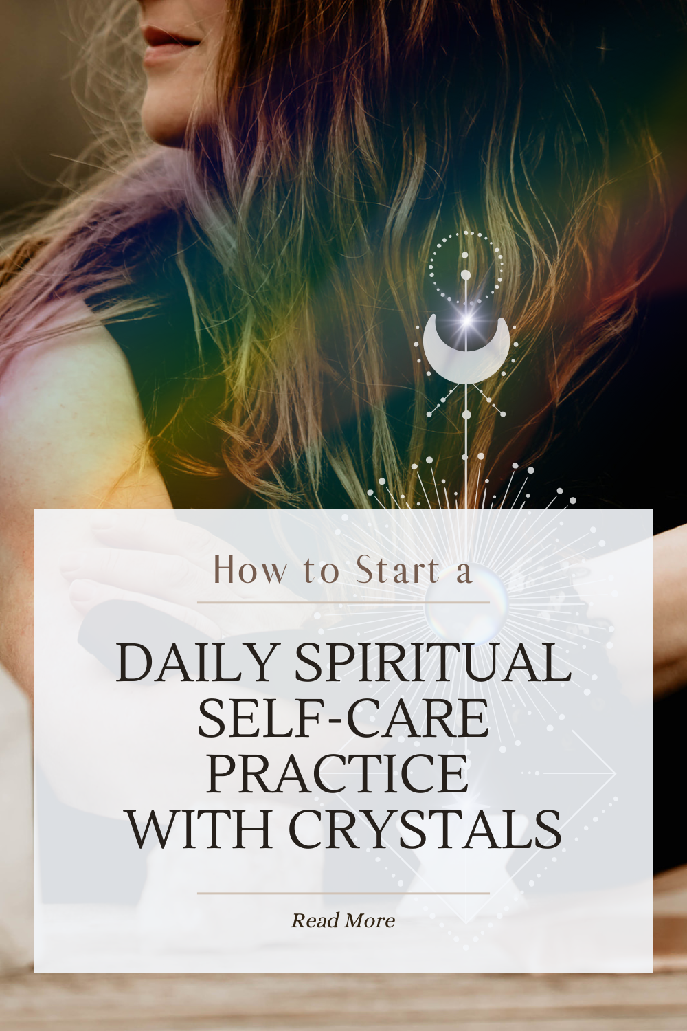 Daily Spiritual Self-Care Practice with Crystals