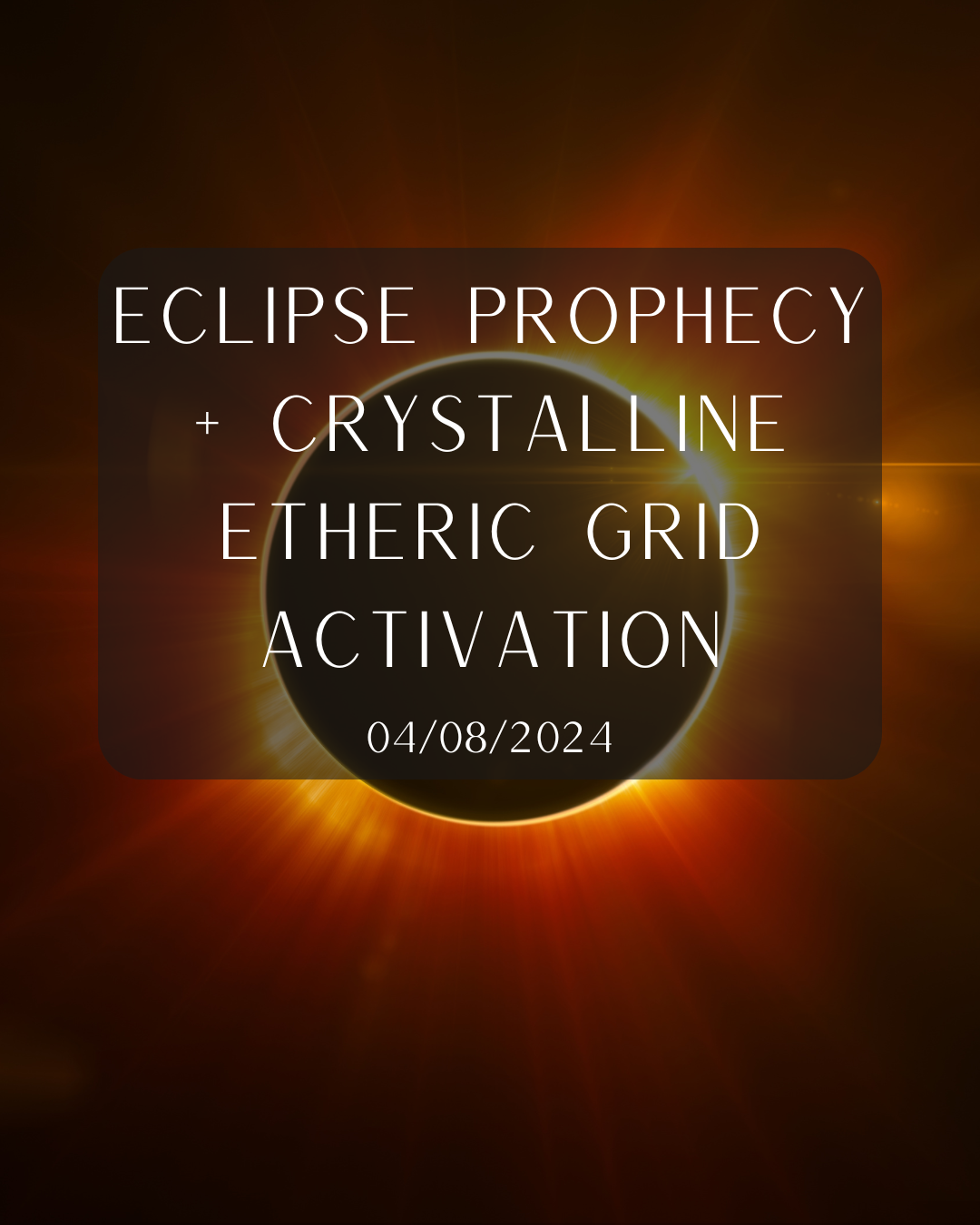 Crystalline Light Grid + Eclipse Prophecy — Krista Mitchell