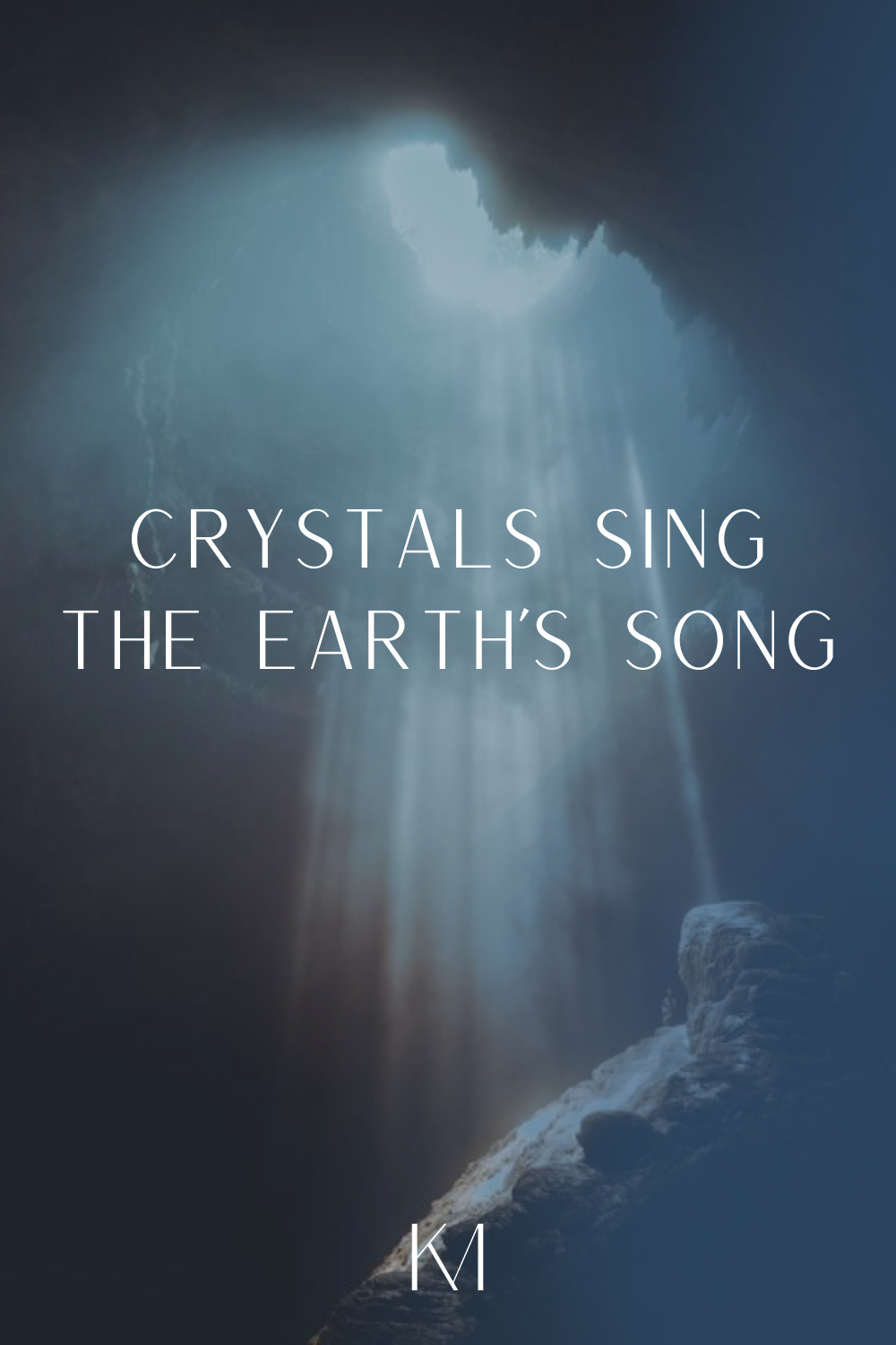 Crystals Sing the Earth's Song