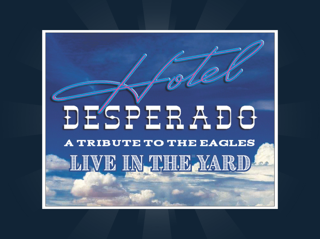 Hotel Desperado - A Tribute to the Eagles