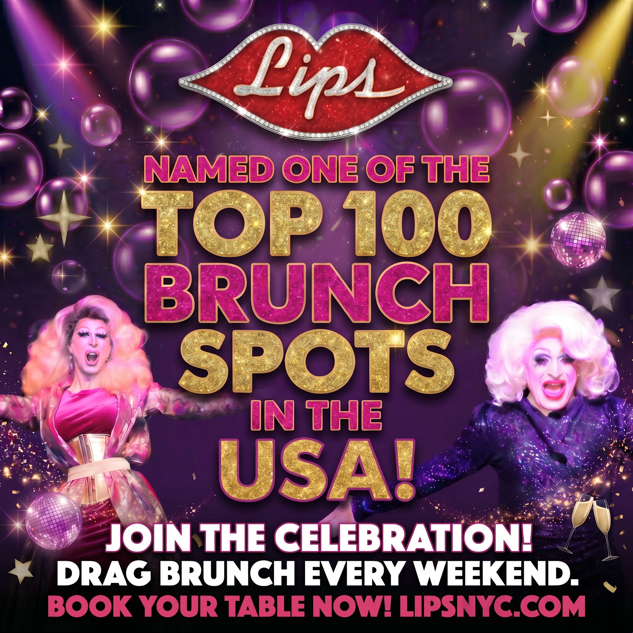 A colorful vibrant poster advertising Lips, a drag brunch event in the USA. The poster features images of drag queens with exaggerated makeup and glamorous outfits, with a background of purple and pink bubbles, stars, and sparkles. The text highlights the event details such as the event name, invitation to join the celebration, weekly drag brunches, and booking information.
