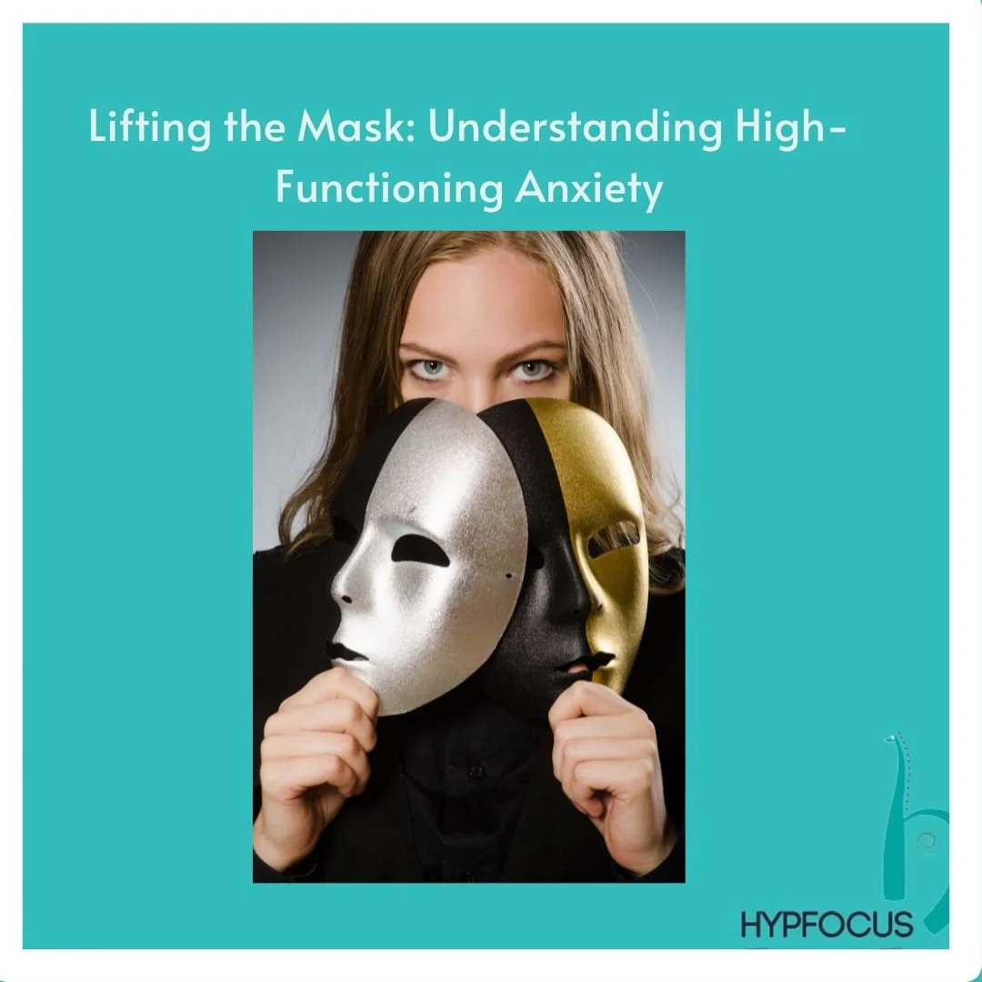 Lifting the Mask: Understanding High-Functioning Anxiety