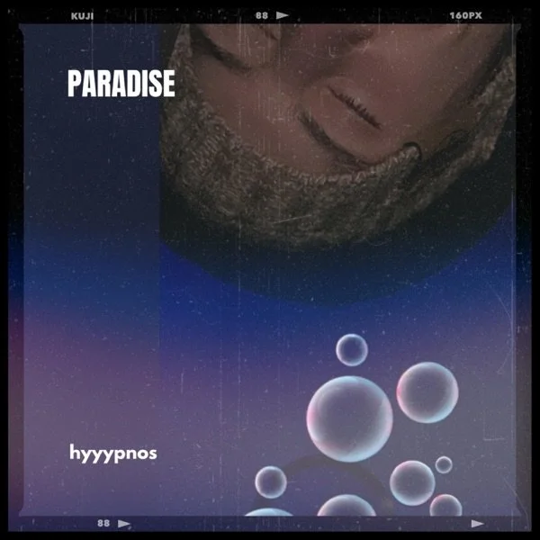hyyypnos Crafts Dream Pop Bliss With ‘Paradise’