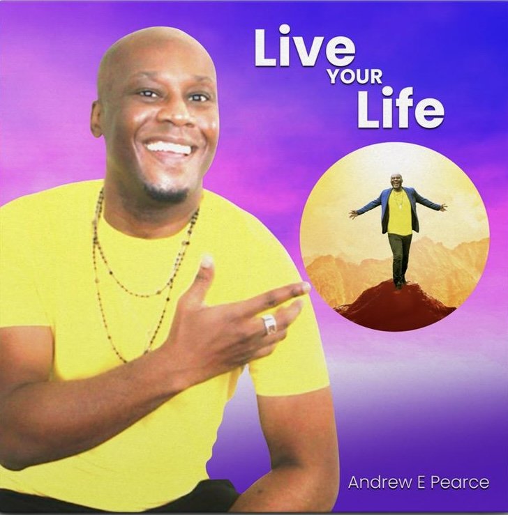 Song Review/ Dance Pop : Andrew E Pearce’s ‘Live Your Life’