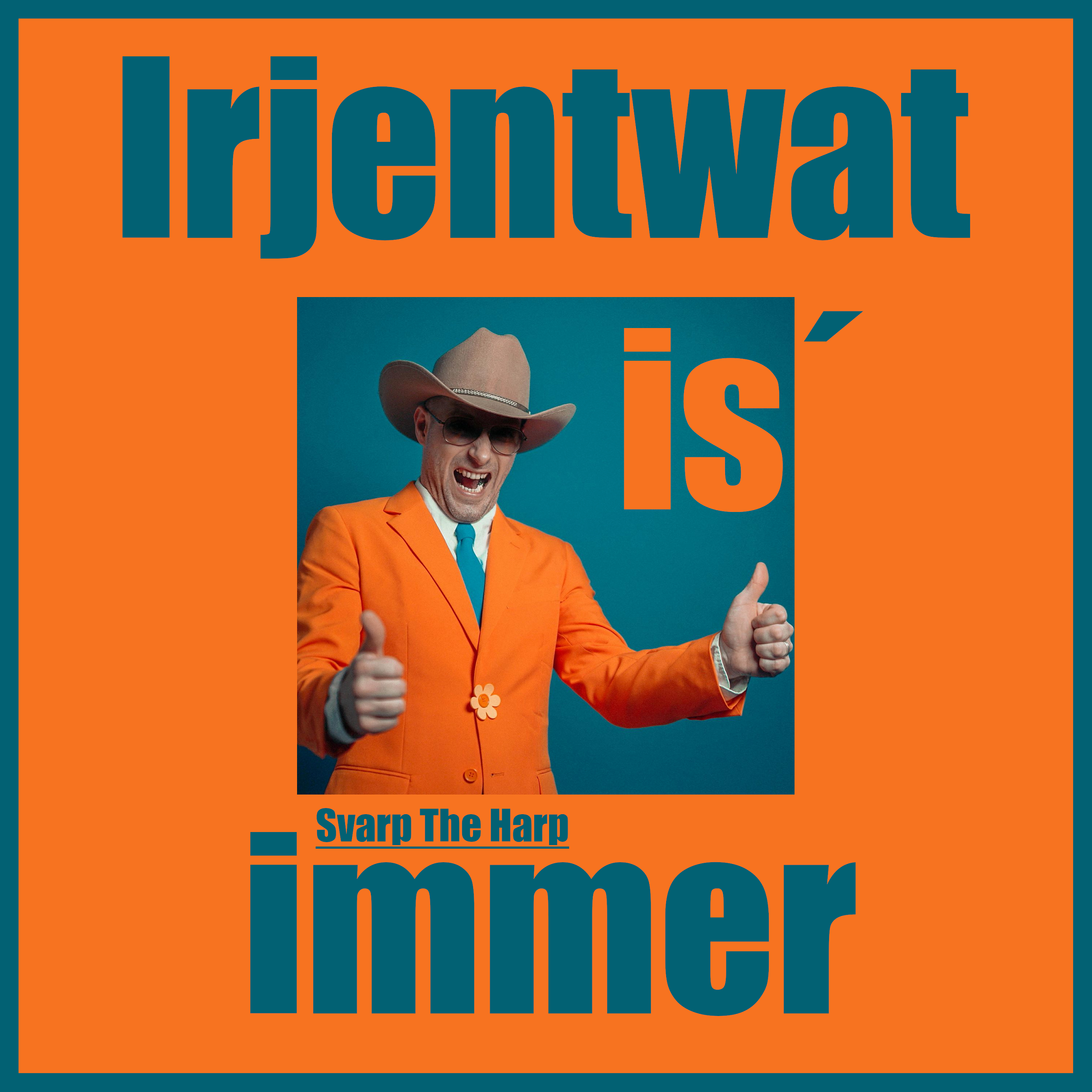 Song Review/ Alt Rock : Svarp the Harp’s ‘Irjentwat is' immer’