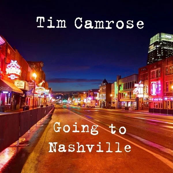 Song Review/ Country : Tim Camrose’s ‘Going to Nashville’