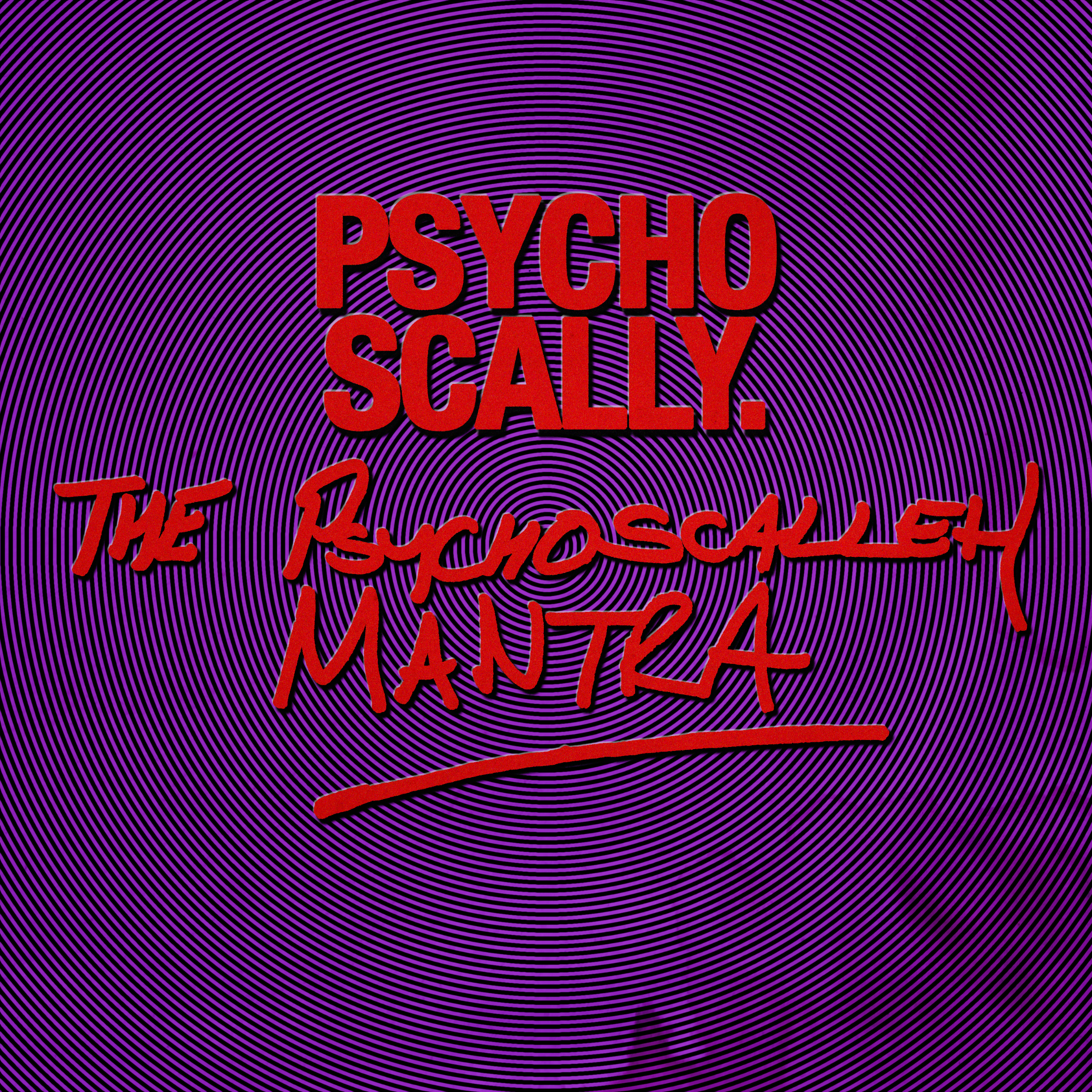 Song Review/ Alt Rock : Psychoscally’s ‘The Psychoscalleh Mantra’