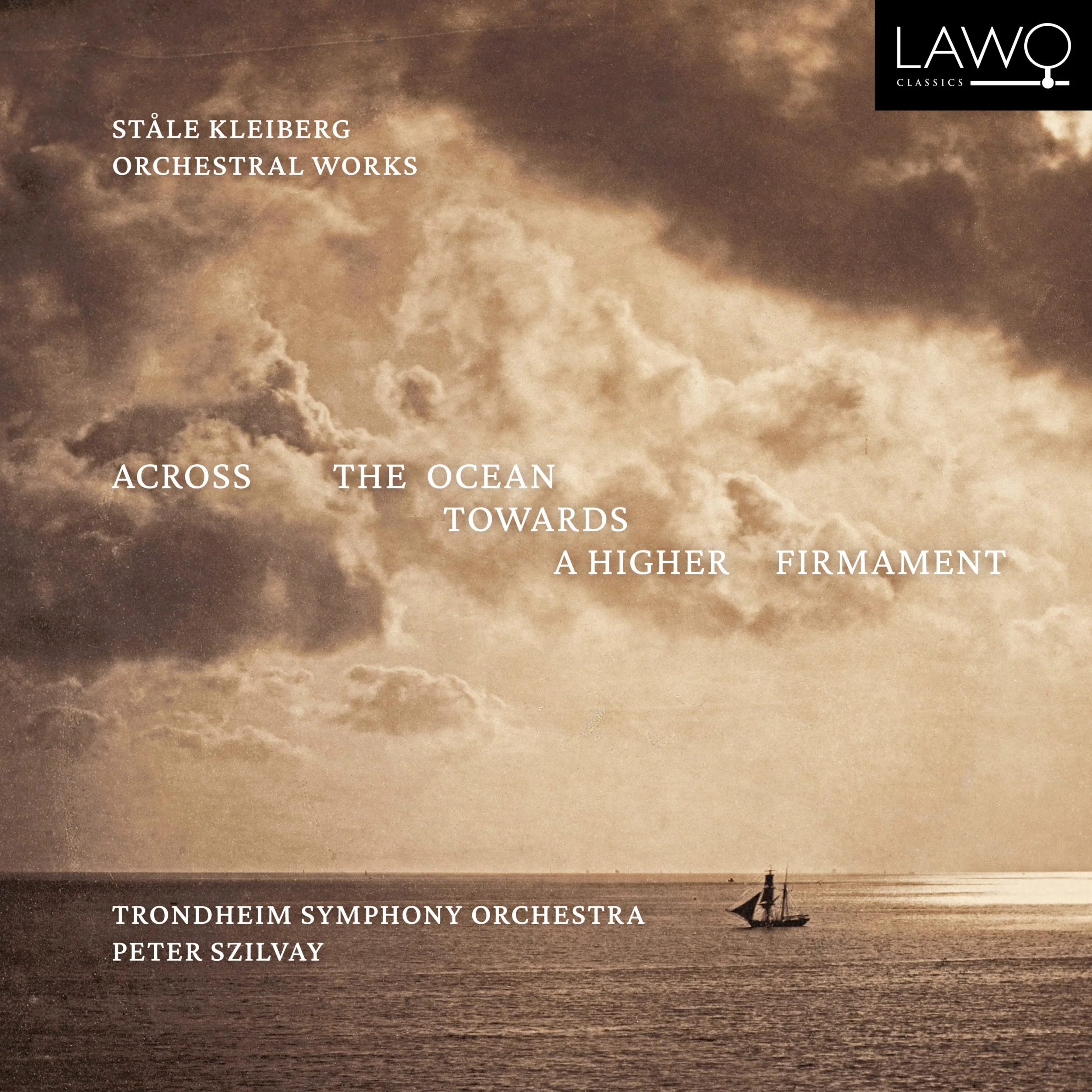 Album Review/ Classical : Ståle Kleiberg’s ‘Across the ocean towards higher firmament’