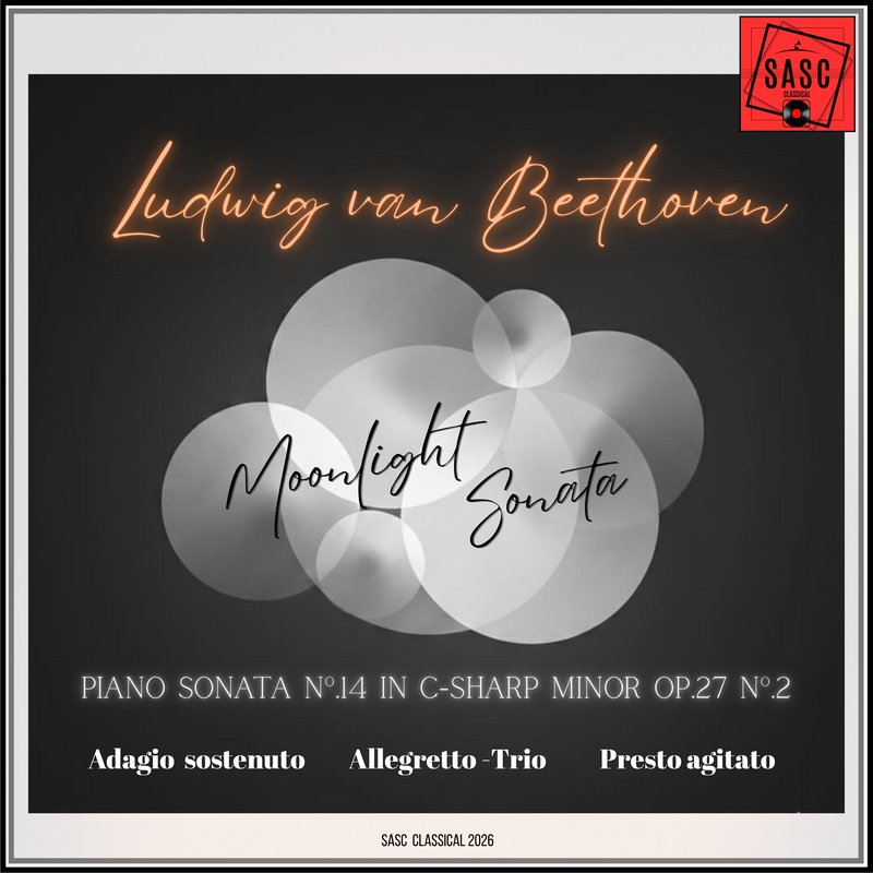Song Review/ Classical : SASC CLASSICAL’s ‘Ludwig van Beethoven’s piano sonata no. 14 in C Sharp Minor’