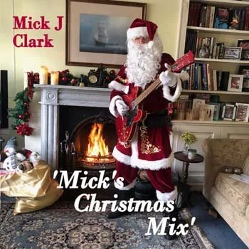 Song Review/ Pop Rock : Mick J Clark’s ‘It’s Getting Near Christmas’