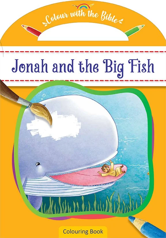 Colour With the Bible: Jonah and the Big Fish