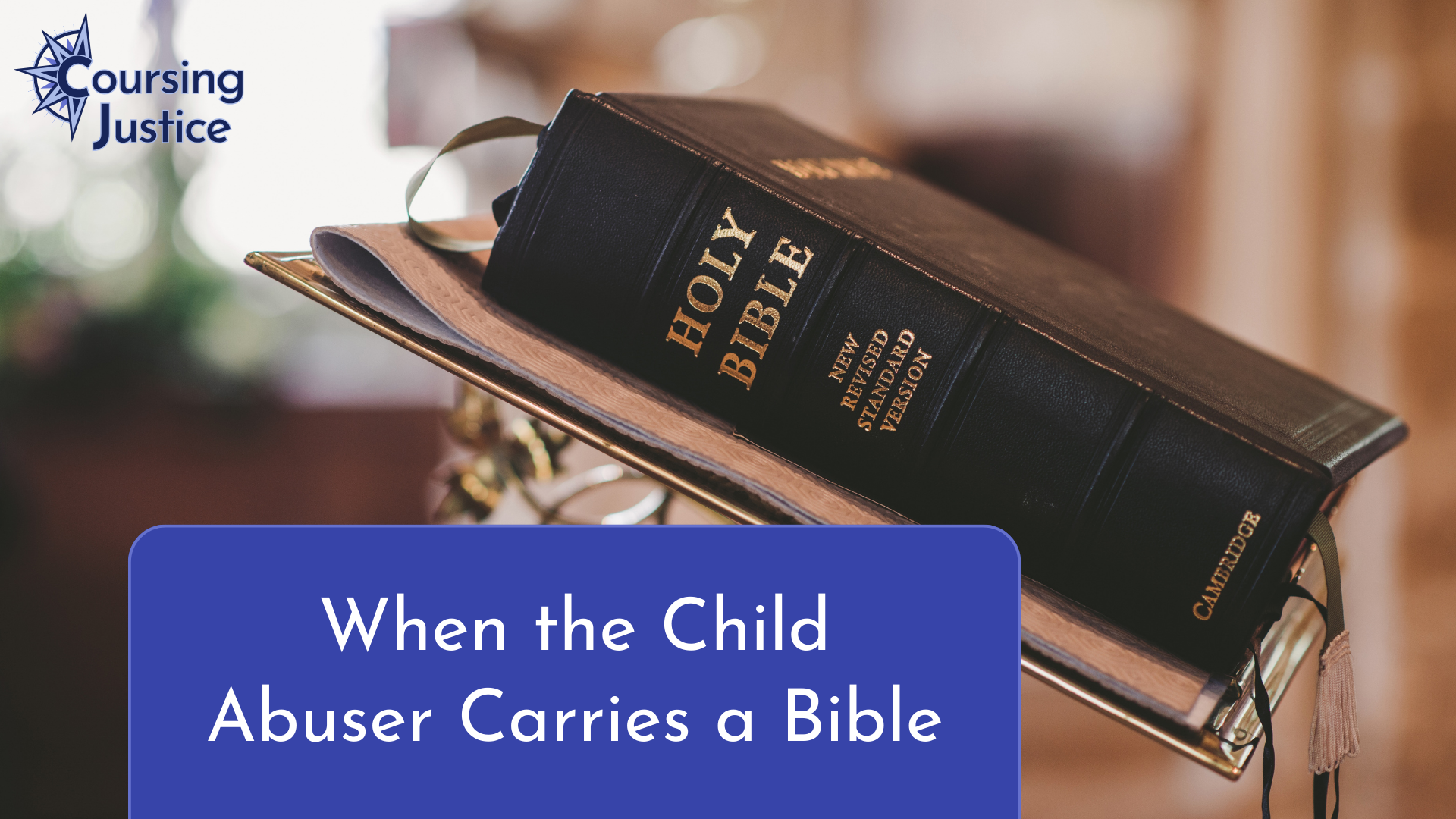 Title slide for a keynote/workshop titled "When the Child Abuser Carries a Bible"