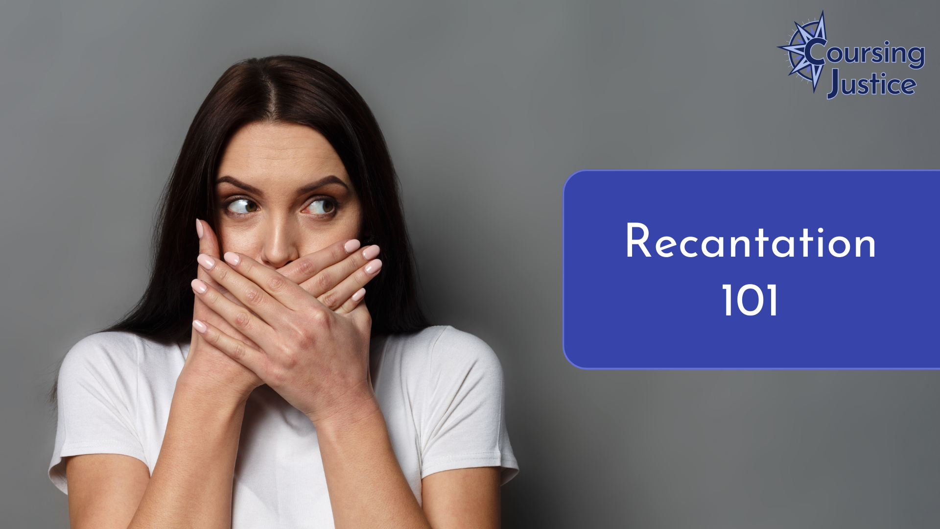 Recantation 101