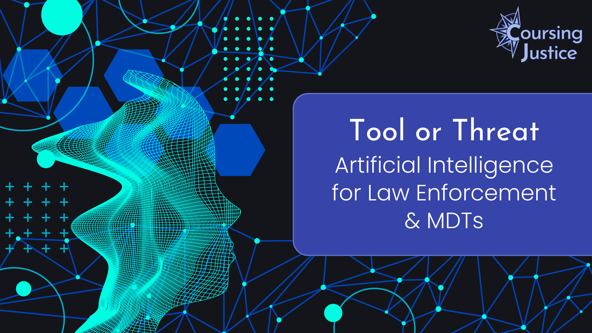 Title slide for workshop titled "Tool or Threat: Artificial Intelligence for Law Enforcement and MDTs"