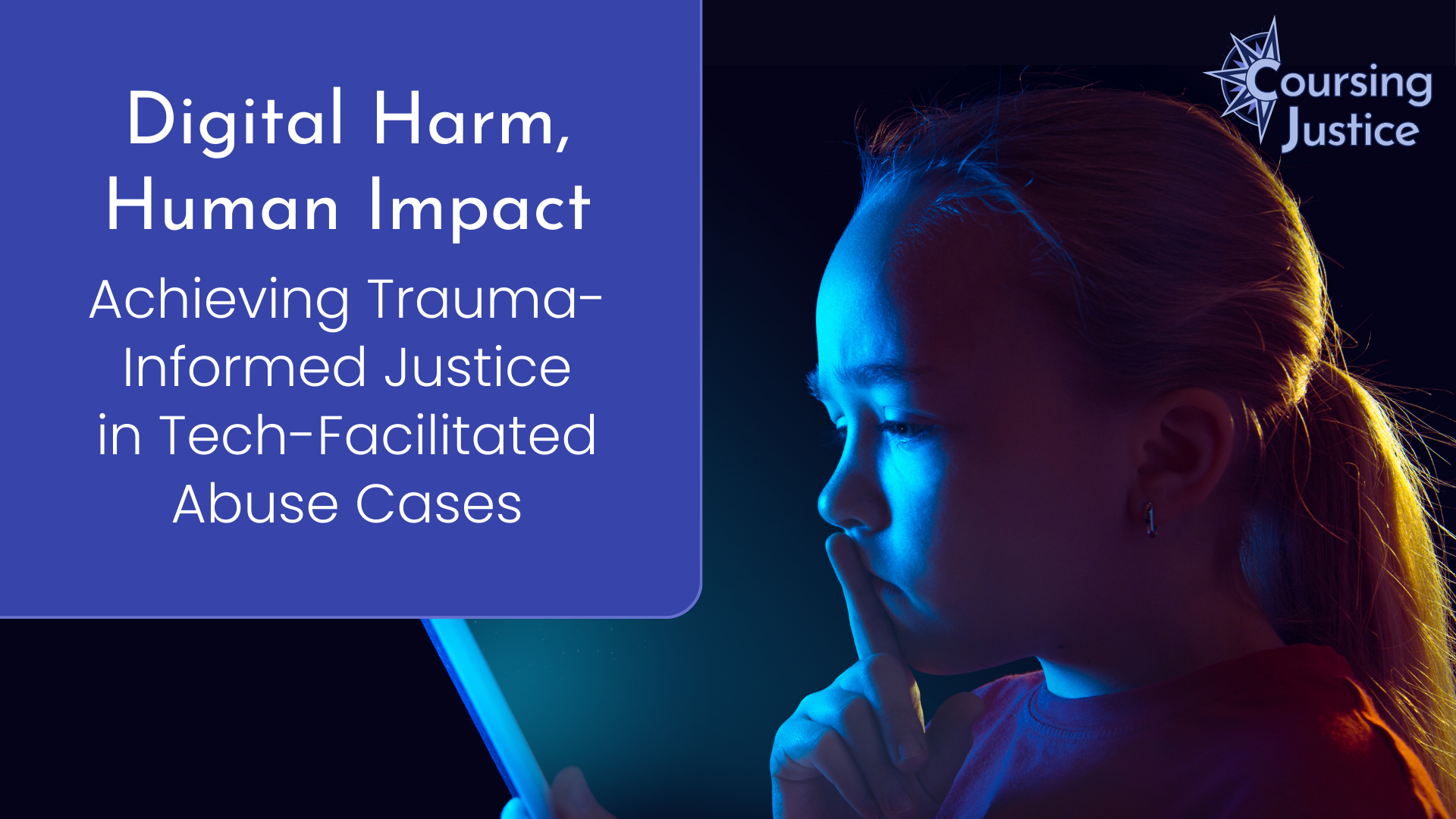 Digital Harm, Human Impact: Achieving Trauma-Informed Justice in Technology-Facilitated Abuse Cases
