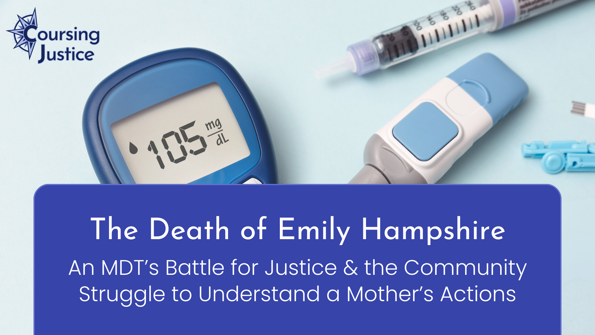 The Death of Emily Hampshire: An MDT’s Battle for Justice &amp; the Community Struggle to Understand a Mother’s Actions