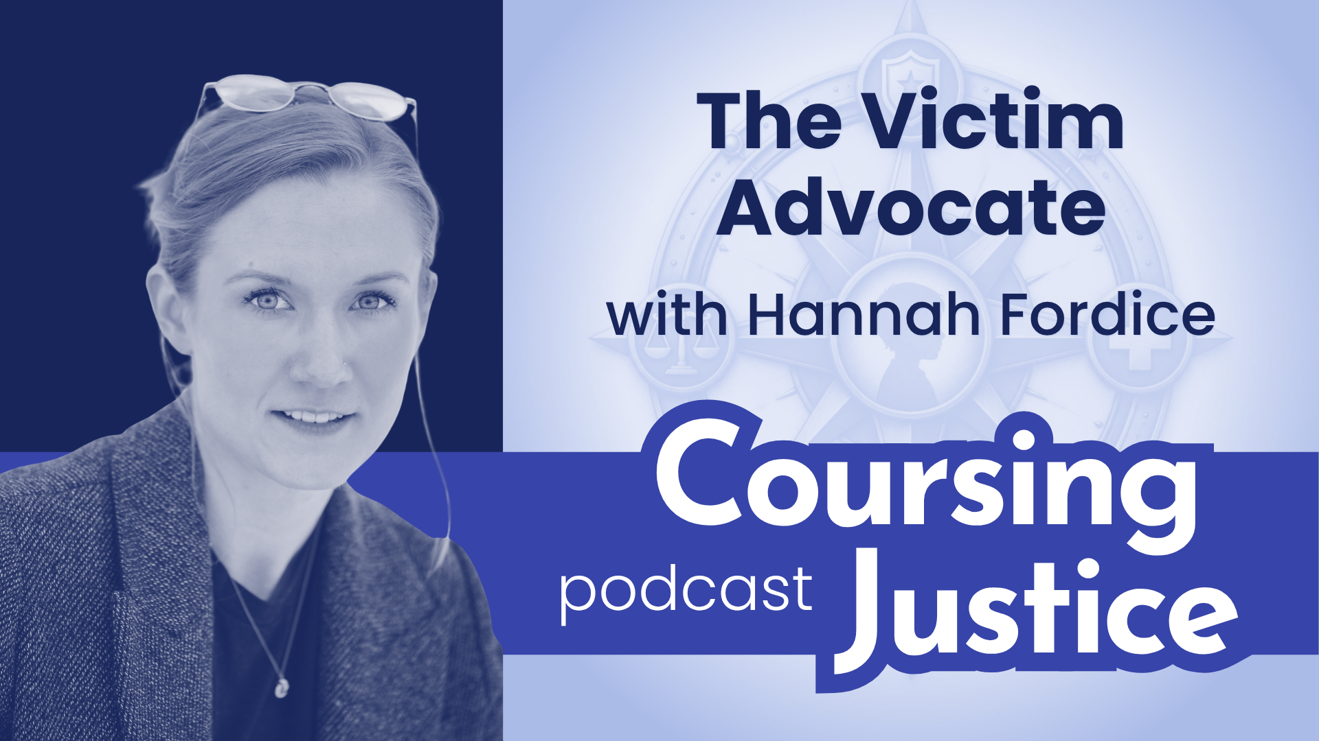 #2: The Victim Advocate (with Hannah Fordice)